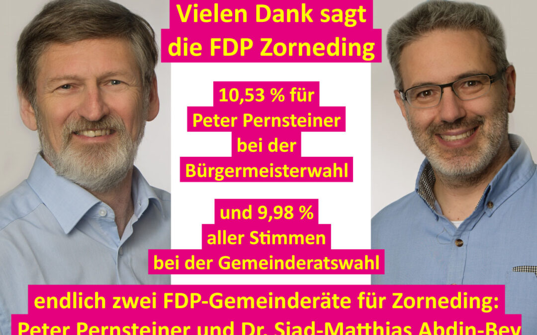 FDP Zorneding 9,98 % im Gemeinderat und 10,53 % für Bürgermeisterkandidat