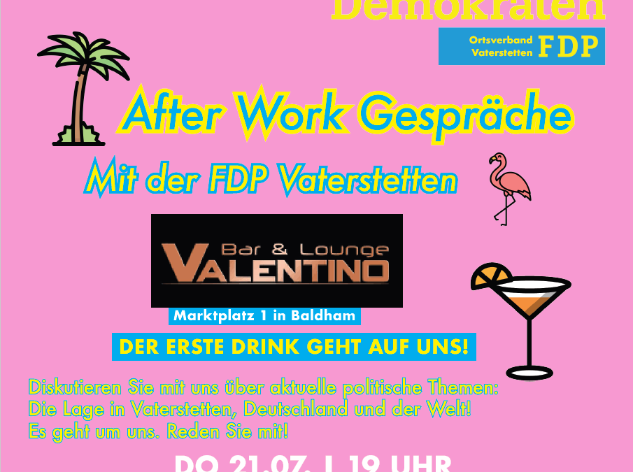 After Work Gespräche mit der FDP Vaterstetten am 21. Juli 2022 um 19 Uhr