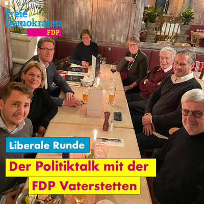 Liberale Runde der FDP Vaterstetten am 11.01.2023 um 19 Uhr