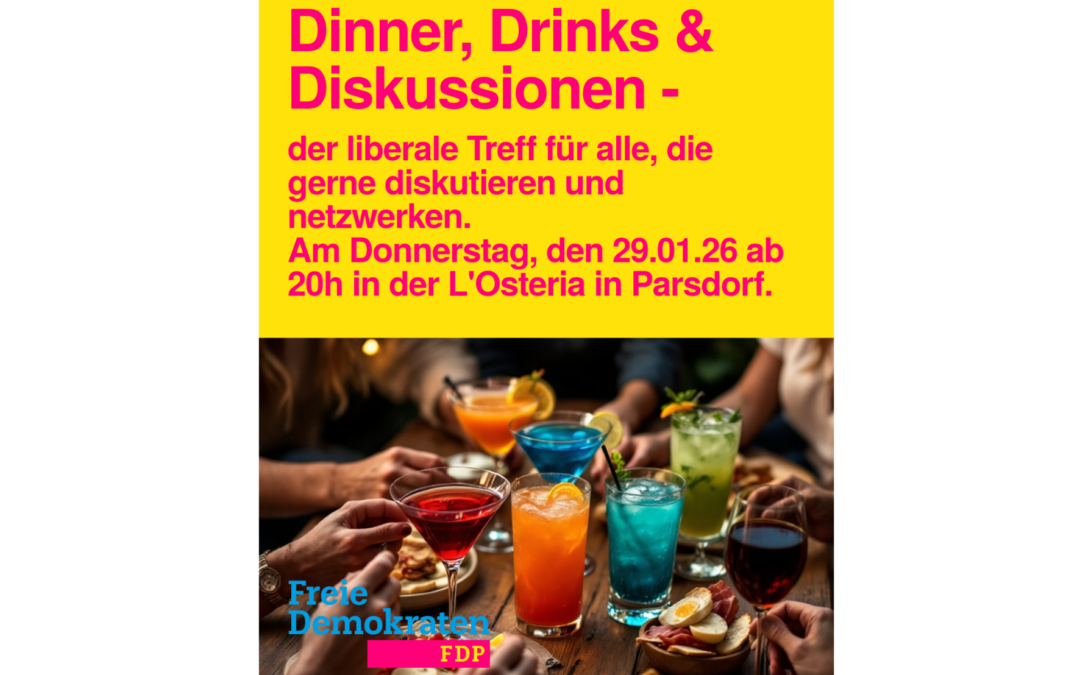 Dinner, Drinks & Diskussionen – der liberale Treff für alle, die gerne diskutieren und netzwerken am 29.01.2026
