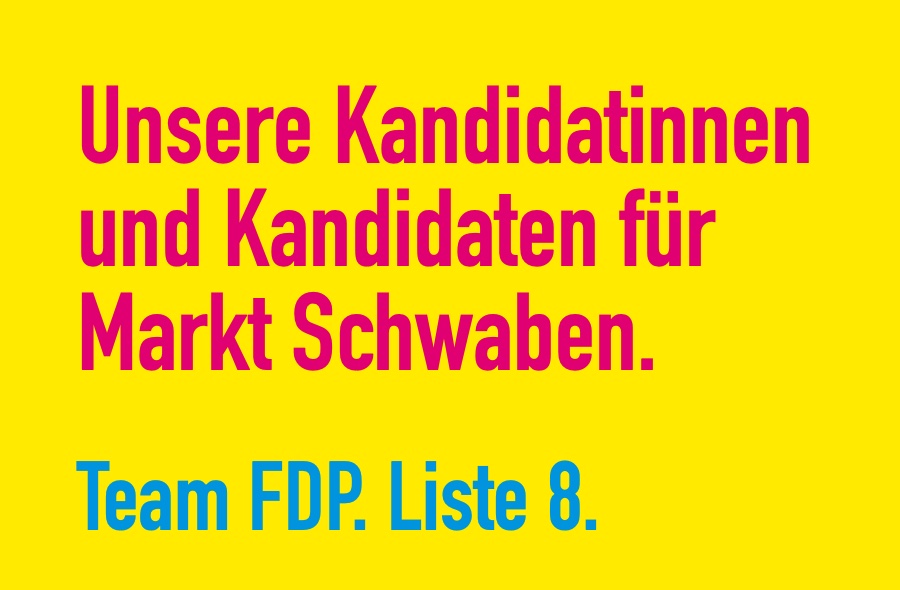 Liste 8. FDP Markt Schwaben.